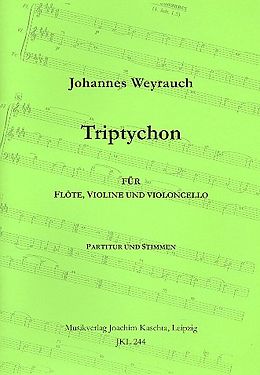 Johannes Weyrauch Notenblätter Triptychon für Flöte, Violine und Violoncello