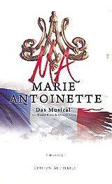 Silvester Levay Notenblätter Marie Antoinette Libretto