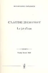 Claude Debussy Notenblätter Le jet deau für Gesang und Orchester