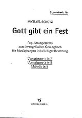 Michael Schütz Notenblätter Gott gibt ein Fest, Stimmheft 1b
