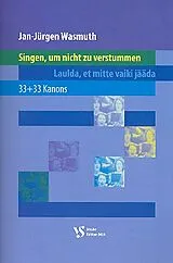 Jan Jürgen Wasmuth Notenblätter Singen um nicht zu verstummen