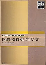 Friedrich Radermacher Notenblätter 3 kleine Stücke für Trompete und Orgel