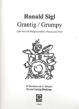 Ronald Sigl Notenblätter Grantig für Stimme und Bodypercussion