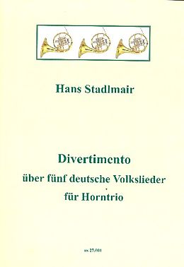 Hans Stadlmair Notenblätter Divertimento über 5 deutsche Volkslieder