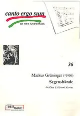 Markus Grüninger Notenblätter Segenshände für gem Chor und Klavier