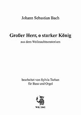 Johann Sebastian Bach Notenblätter Grosser Herr o starker König