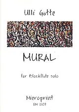 Ulli Götte Notenblätter Mural für Blockflöte (B/T/A)