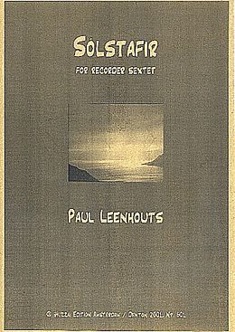 Paul Leenhouts Notenblätter Solstafir for 6 recorders