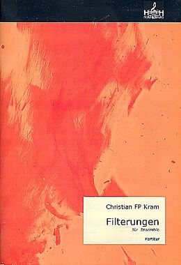 Christian FP Kram Notenblätter Filterungen für Flöte, Oboe, Klarinette