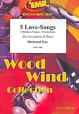 Bertrand Gay Notenblätter 5 Love-Songs für Altsaxophon und Klavier