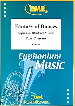 Tony Cheseaux Notenblätter Fantasy of Dances für Euphonium