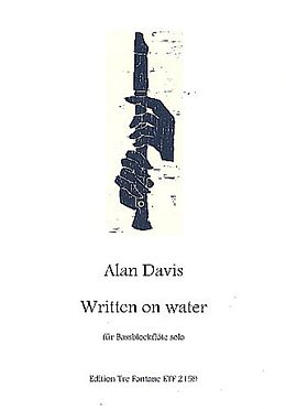 Alan Davis Notenblätter Written on Water für Bassblockflöte
