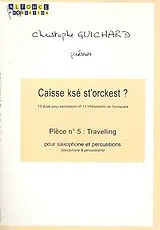 Christophe Guichard Notenblätter Travelling pour saxophone et percussion