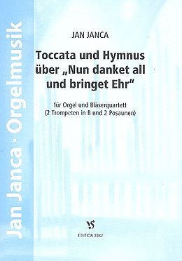 Jan Janca Notenblätter Toccata und Hymnus über Nun danket all und bringet Ehr