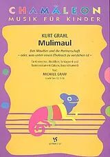 Kurt Grahl Notenblätter Mulimaul für Kinderchor und Instrumente