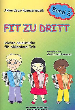 Gottfried Hummel Notenblätter Fit zu dritt Band 2 für 3 Akkordeons