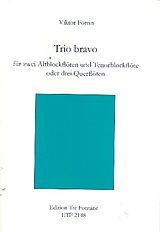 Viktor Fortin Notenblätter Trio Bravo für 3 Blockflöten (AAT)