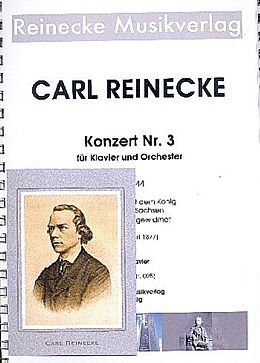 Carl Reinecke Notenblätter Konzert für Klavier und Orchester Nr.3 op.144