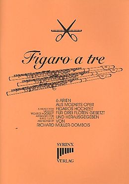 Wolfgang Amadeus Mozart Notenblätter Figaro a Tre für 3 Flöten