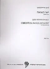Leon Schidlowsky Notenblätter Christus in Holocaust
