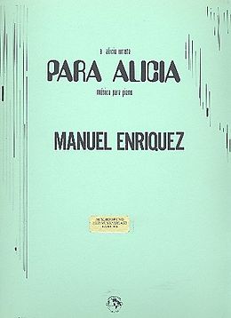 Manuel Enriquez Notenblätter Para Alicia para piano