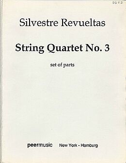 Silvestre Revueltas Notenblätter String Quartet no. 3