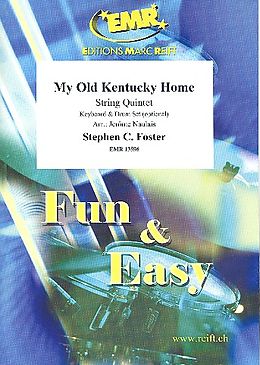 Stephen Collins Foster Notenblätter My old Kenzucky Home für 5 Streicher
