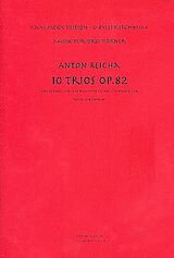 Anton (Antoine) Joseph Reicha Notenblätter 10 Trios op.82für 3 Hörner