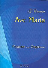 Giulio Caccini Notenblätter Ave Maria für Posaune und Orgel (Klavier)