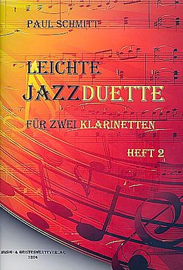 Paul Schmitt Notenblätter Leichte Jazzduette Band 2für 2 Klarinetten