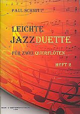 Paul Schmitt Notenblätter Leichte Jazzduette Band 2für 2 Flöten
