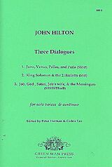 John Hilton Notenblätter 3 Dialogues for 3-8 solo voices and Bc