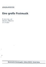 Jürgen Pfiester Notenblätter Eine grosse Festmusik für 10 Blechbläser