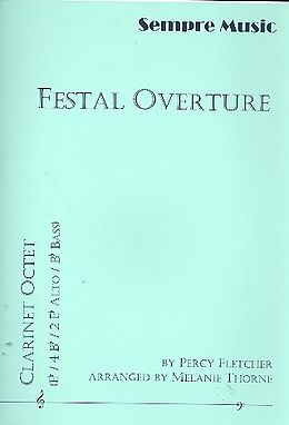 Percy E. Fletcher Notenblätter Festal Overture for 8 clarinets