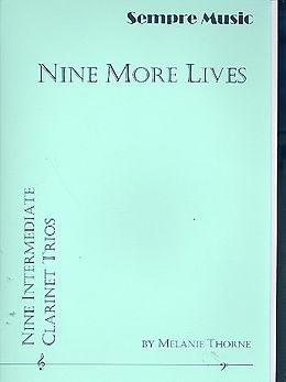 Melanie Thorne Notenblätter Nine more Lives for 3 clarinets