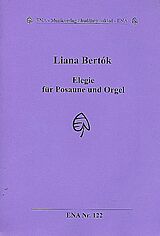 Liana Bertók Notenblätter Elegie für Posaune und Orgel