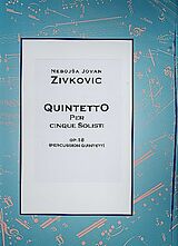 Nebojsa Jovan Zivkovic Notenblätter Quintetto per cinque solisti op.18 für