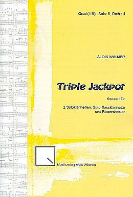 Alois Wimmer Notenblätter Triple Jackpot für 3 Klarinetten (BBBass)