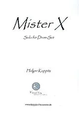 Holger Koppitz Notenblätter Mister X für Drum Set