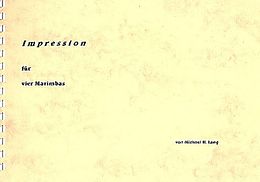 Michael H. Lang Notenblätter Impression für 4 Marimbaphone