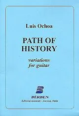 Luis Ochoa Notenblätter Path of History