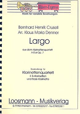 Bernhard Henrik Crusell Notenblätter Largo aus dem Quartett A-Dur op.7