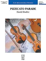 David Shaffer Notenblätter Pizzicato Parade for string orchestra
