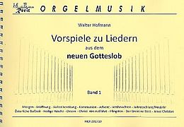 Walter Hofmann Notenblätter Vorspiele zu Liedern aus dem neuen Gotteslob Band 1