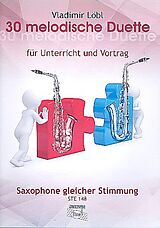 Vladimir Löbl Notenblätter 30 melodische Duette für 2 Saxophone