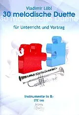 Vladimir Löbl Notenblätter 30 melodische Duette für Unterricht und Vortrag