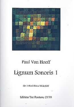 Paul van Hooff Notenblätter Lignum sonoris Nr.1 für 3 Blockflöten