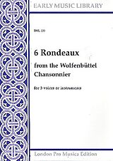  Notenblätter 6 Rondeaux from the Wolfenbüttel Chansonnier