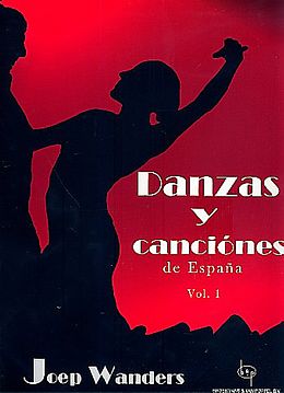 Joep Wanders Notenblätter Danzas y canciones de Espana vol.1