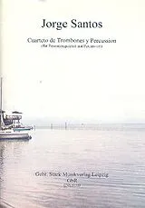 Jorge Santos Notenblätter Quartetto de trombones y percussion